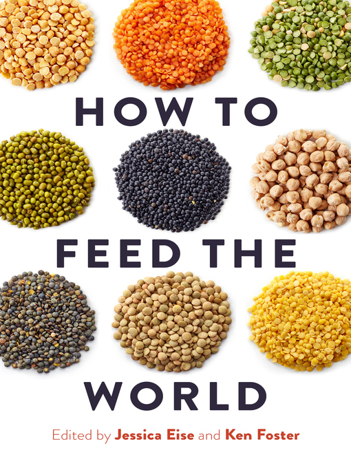 Title details for How to Feed the World by Jessica Eise - Available